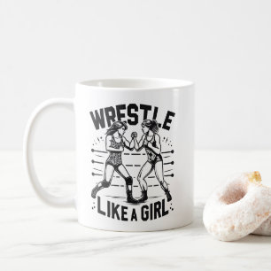Wrestle Like A Girl,  Fighter Lady, Feminist Power Coffee Mug