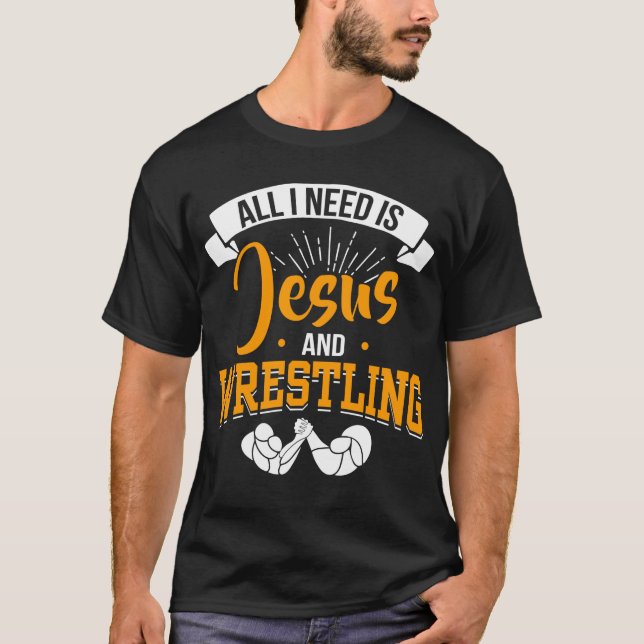 Wrestle Sport God Wrestling  for Christian Jesus T-Shirt (Front)
