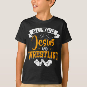 Wrestle Sport God Wrestling  for Christian Jesus T-Shirt