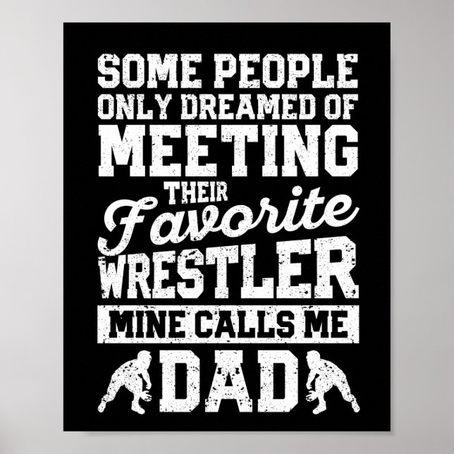 Wrestler Dad Funny Wrestling Daddy Pride Wrestle Poster (Front)