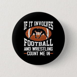 Wrestler Footballer Men Women Funny Football Wrest 6 Cm Round Badge