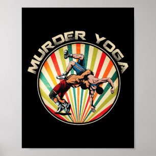 Wrestler Murder Yoga Vintage Retro Sunset Funny Wr Poster