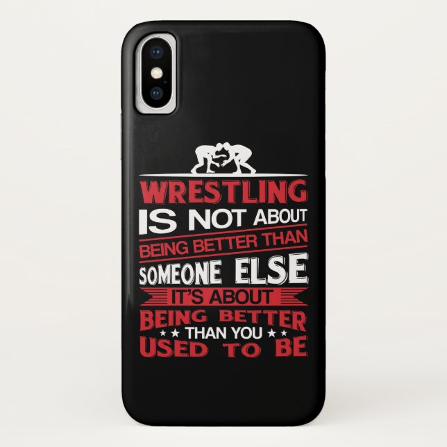 Wrestling About Being Better Than You Used To Case-Mate iPhone Case (Back)
