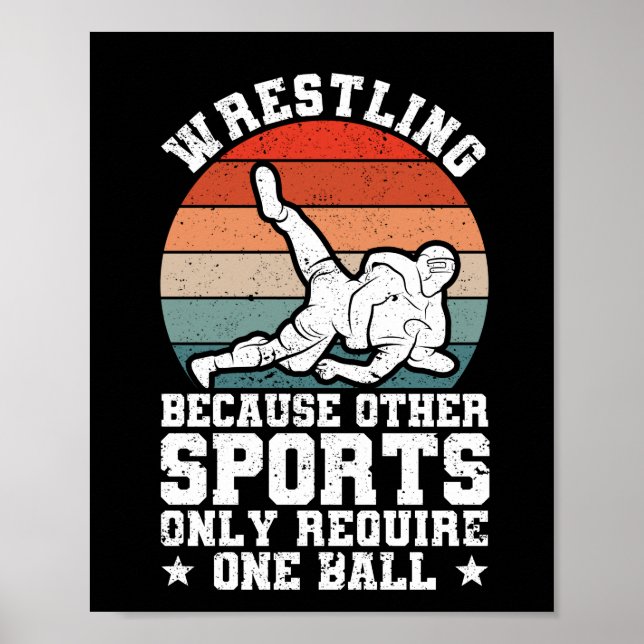 Wrestling, because for other sports only one ball poster (Front)