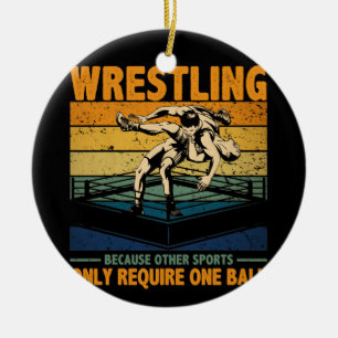 Wrestling Because Other Sports Require One Ball Ceramic Tree Decoration