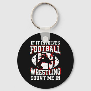 Wrestling Boys Wrestler If It Involves Football An Key Ring