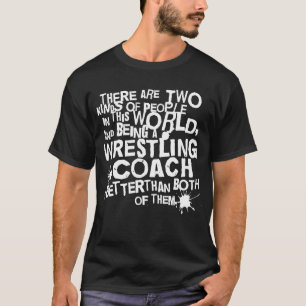 Wrestling Coach Gift T-Shirt