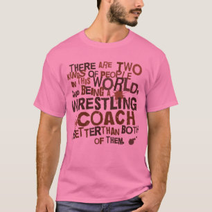 Wrestling Coach Gift T-Shirt