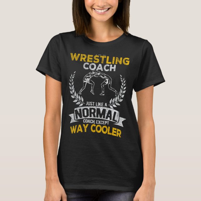 Wrestling Coach Scholastic Wrestling Folkstyle Wre T-Shirt (Front)