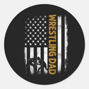 Wrestling Dad T American Flag 4th Of July Fathers Classic Round Sticker