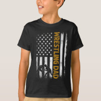 Wrestling Dad T American Flag 4th Of July Fathers