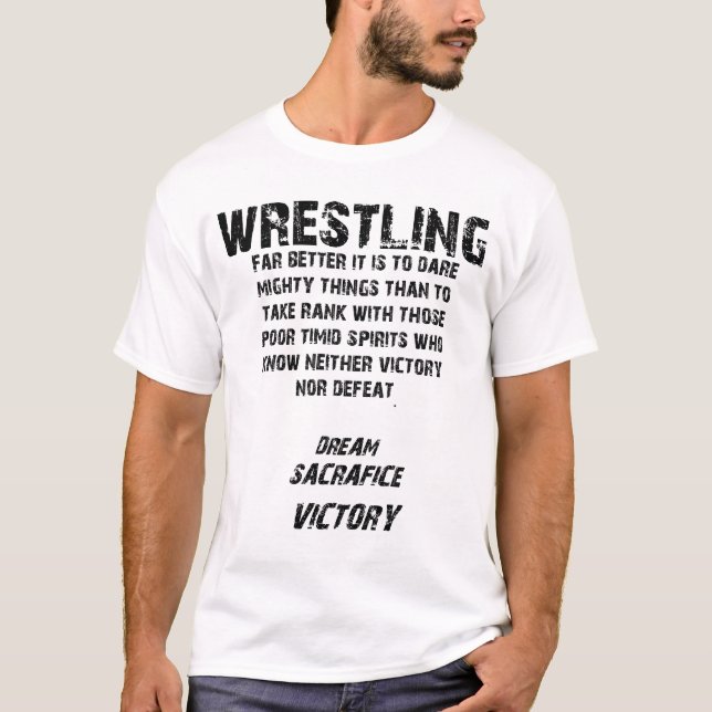 Wrestling dream T-Shirt (Front)