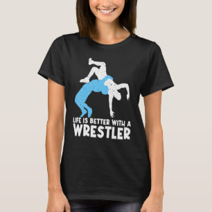 Wrestling For Wrestler Men Women Wrestling T-Shirt