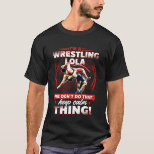 Wrestling Funny Best I'm A Wrestling Lola Vintage T-Shirt