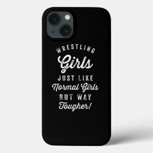 Wrestling Girls Just Like Normal Girls But Way Tou iPhone 13 Case