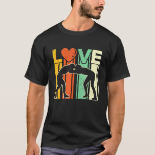 Wrestling Grappling Martial Art- Mma Wrestler Love T-Shirt