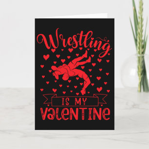 Wrestling Is My Valentine Red Love Heart Valentine Card