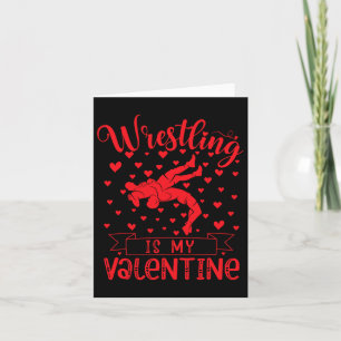 Wrestling Is My Valentine Red Love Heart Valentine Card