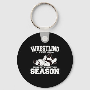 Wrestling its what men do during boys basketball s key ring