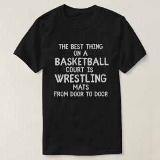 Wrestling Mats on Basketball Courts Wrestlers T-Shirt