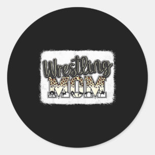 Wrestling Mom Leopard Mother Mama Wrestl Wrestler Classic Round Sticker