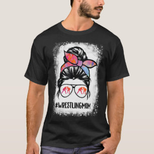 Wrestling Mum Tee For Women Wrestler Mum Messy Bun