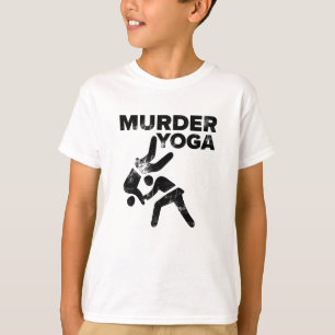 Wrestling Murder Yoga Funny Jiu Jitsu Gift T-Shirt