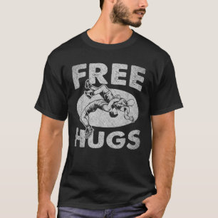 Wrestling S- Funny Free Hug Wrestling T-Shirt