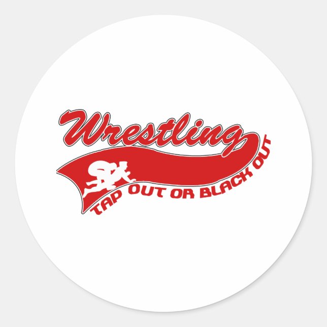 Wrestling; tap out or black out classic round sticker (Front)