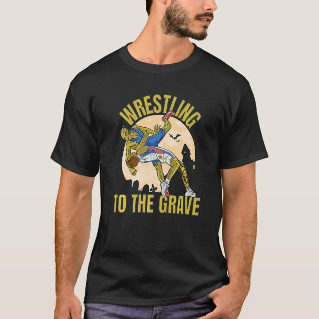 Wrestling To The Grave Zombies Wrestling T-Shirt (Front)