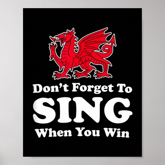 Wrexham Don't Forget To Sing When You Win Red Drag Poster (Front)