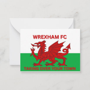 Wrexham Fc taking Over your town  Card