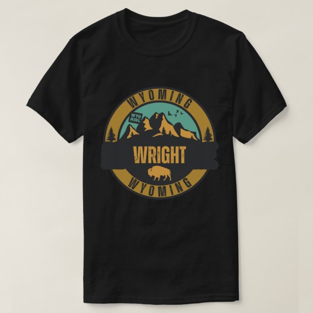 Wright, Wyoming T-Shirt (Design Front)