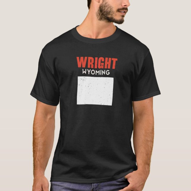 Wright Wyoming USA State America Travel Wyomingite T-Shirt (Front)