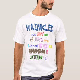 Wrinkled! T-Shirt