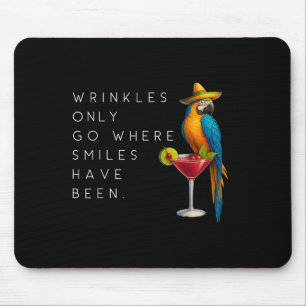Wrinkles Only Go Where Smiles Have Been Funny Parr Mouse Mat