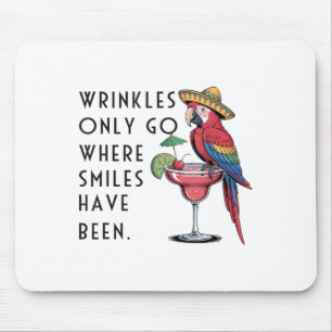 Wrinkles Only Go Where Smiles Have Been Funny Parr Mouse Mat