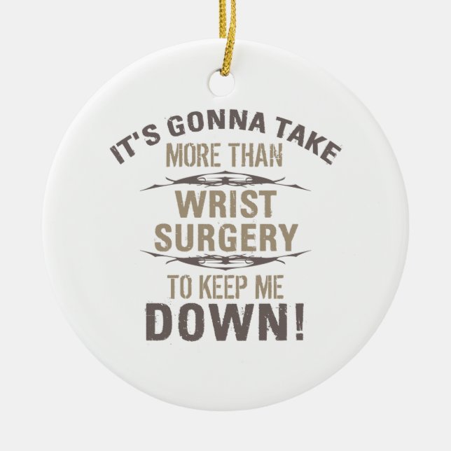 Wrist Surgery Humour Ceramic Tree Decoration (Front)