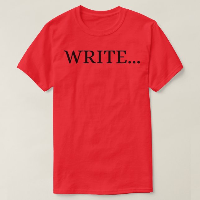 Write A Clever Gift For Writers T-Shirt (Design Front)