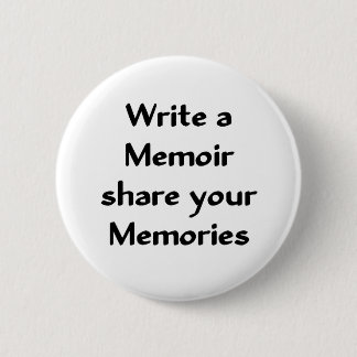 Write a Memoir 6 Cm Round Badge