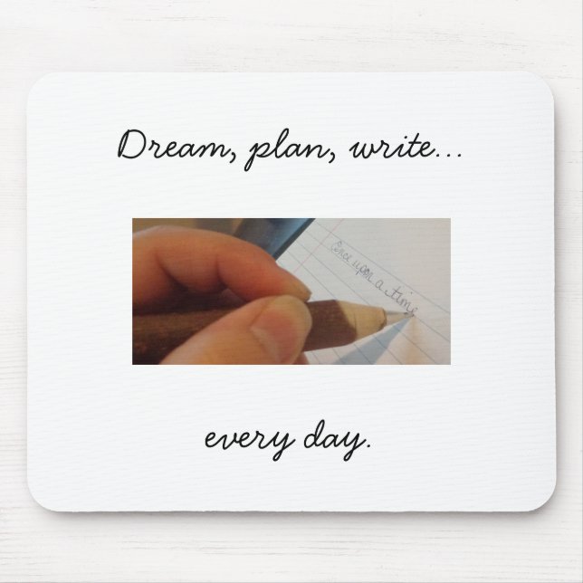Write Every Day Mousepad, white Mouse Mat (Front)