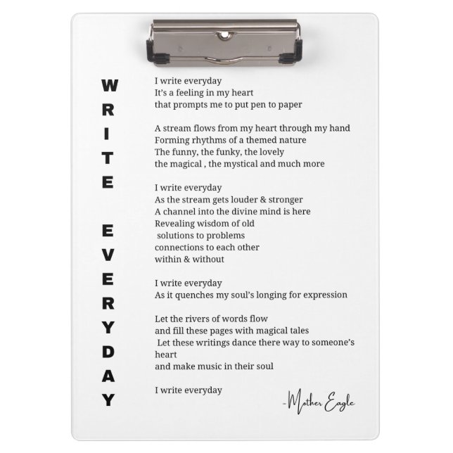 Write everyday writer poem poster wall art decor  clipboard (Front)
