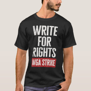 Write For Rights Writers Guild On Strike Anti AI C T-Shirt