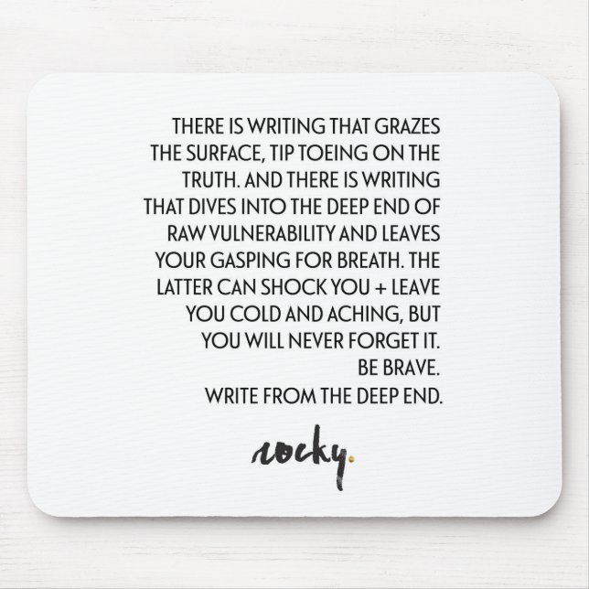 WRITE FROM THE DEEP END MOUSE MAT (Front)