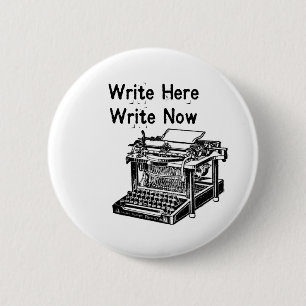 Write Here Write Now 6 Cm Round Badge