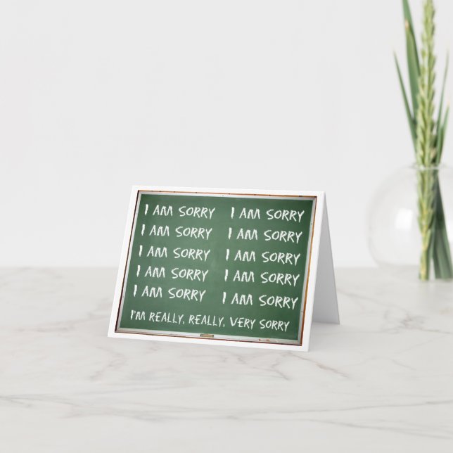 Write 'I am Sorry' 10 times on the board Card (Front)