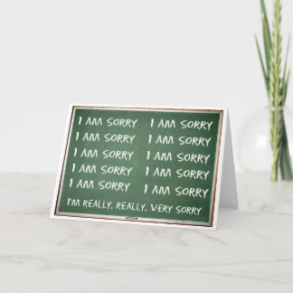 Write 'I am Sorry' 10 times on the board Card
