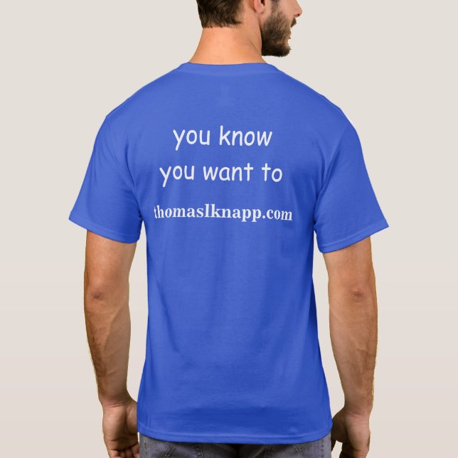 Write in Thomas L. Knapp for President T-Shirt (Back)