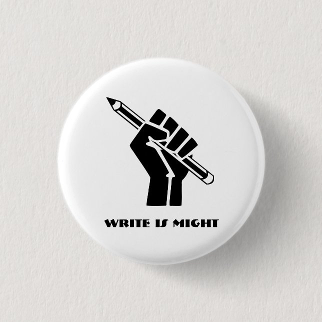Write is Might 3 Cm Round Badge (Front)