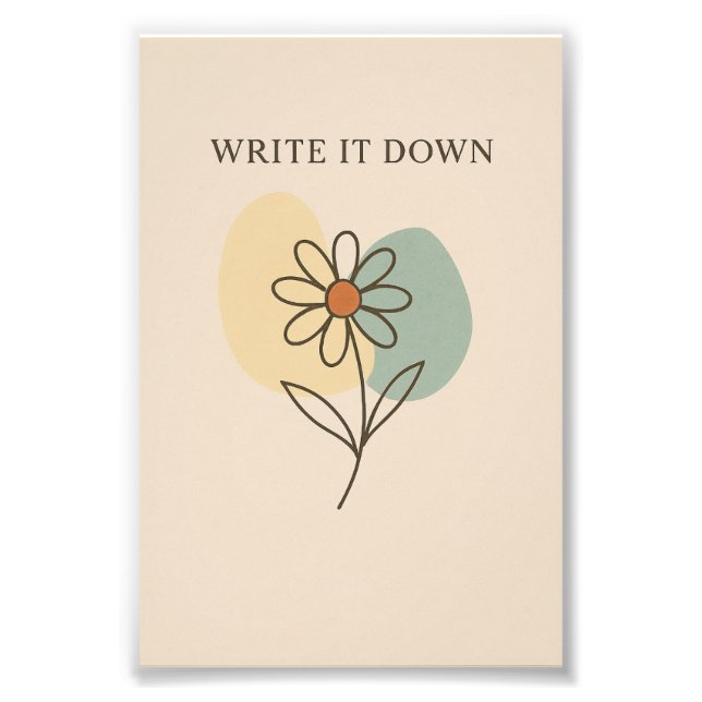 “Write It Down” Motivational Poster (Front)